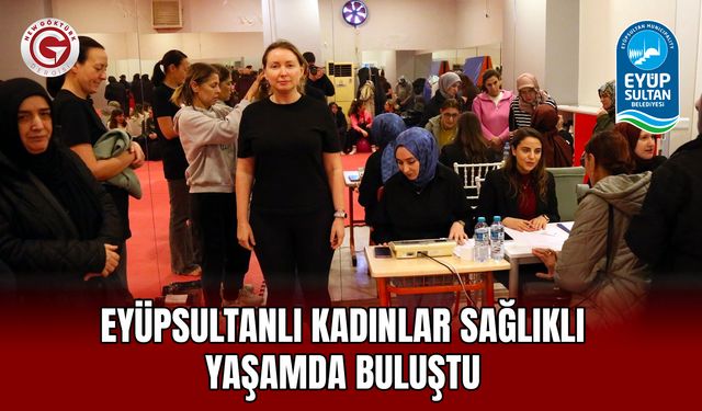 Eyüpsultanlı Kadınlar Sağlıklı Yaşamda Buluştu