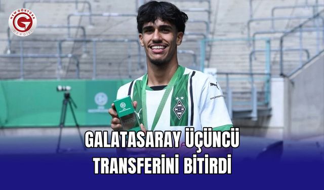 Galatasaray üçüncü transferini bitirdi