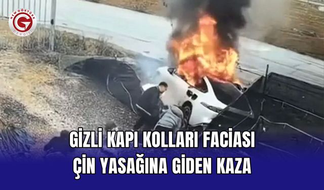 Gizli kapı kolları faciası: Çin yasağına giden kaza