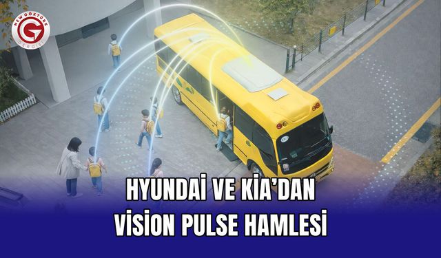 Hyundai ve Kia’dan Vision Pulse hamlesi