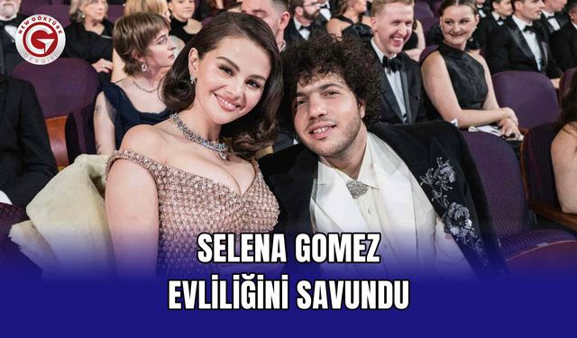 Selena Gomez Evliliğini Savundu