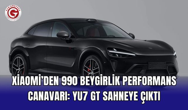 Xiaomi’den 990 Beygirlik Performans Canavarı: YU7 GT Sahneye Çıktı