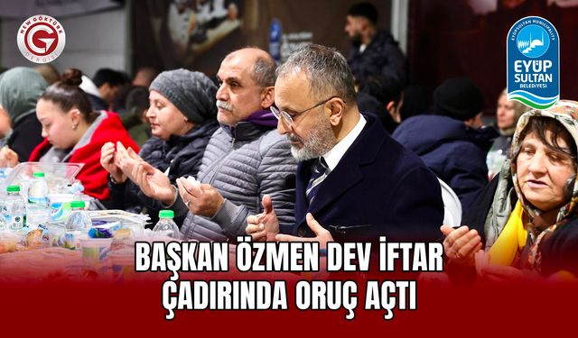 Başkan Özmen Dev İftar Çadırında Oruç Açtı