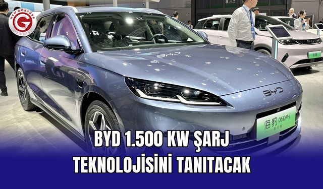 BYD 1.500 kW Şarj Teknolojisini Tanıtacak