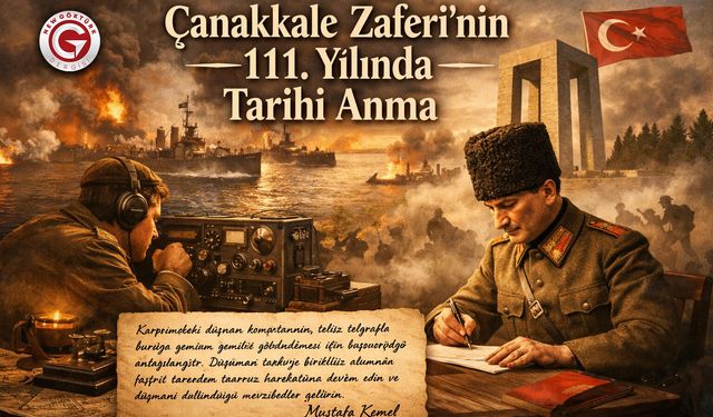 Çanakkale Zaferi’nin 111. Yılında Tarihi Anma