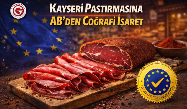 Kayseri Pastırmasına AB’den Coğrafi İşaret