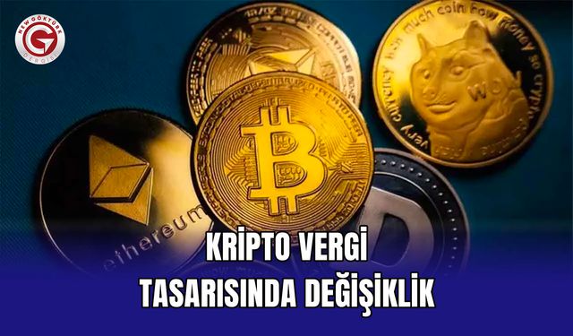 Kripto Vergi Tasarısında Değişiklik