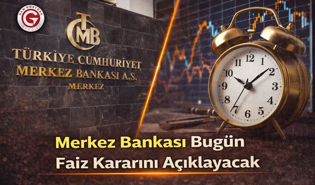 Merkez Bankası Bugün Faiz Kararını Açıklayacak