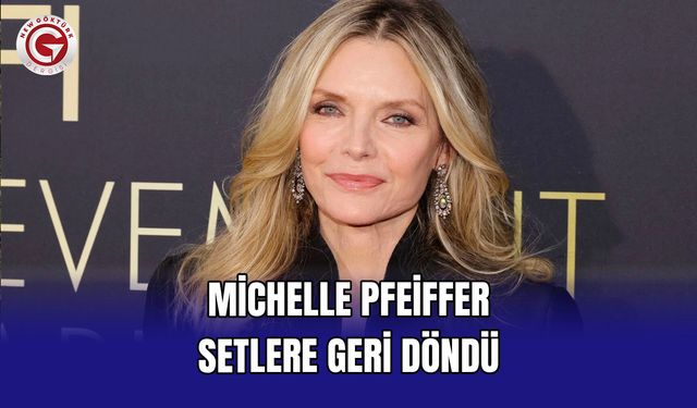 Michelle Pfeiffer Setlere Geri Döndü