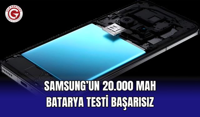 Samsung’un 20.000 mAh Batarya Testi Başarısız