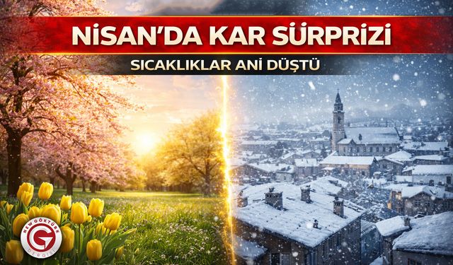 Nisan’da Kar Sürprizi: Sıcaklıklar Düştü