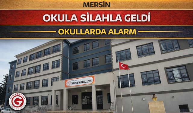 Okullarda Alarm: Silahla Okula Geldi