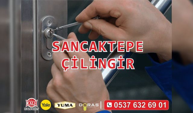 Sancaktepe Çilingir Hizmeti ile Güvenliğin Yeni Tanımı