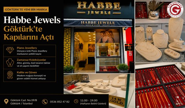 Habbe Jewels Göktürk’te Kapılarını Açtı
