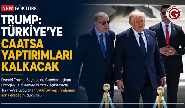 Trump: Türkiye'ye CAATSA yaptırımları kalkacak