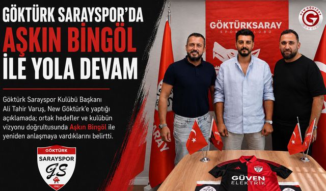 Göktürk Sarayspor’da Aşkın Bingöl ile yola devam