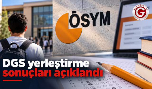 DGS yerleştirme sonuçları açıklandı