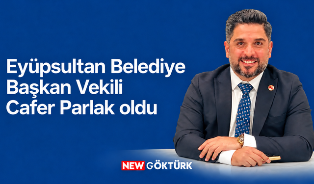 Eyüpsultan Belediye Başkan Vekili Cafer Parlak oldu