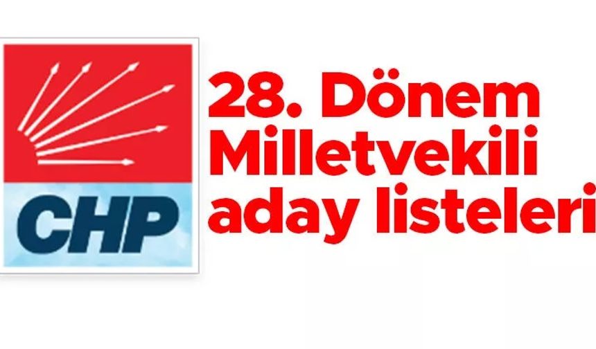 CHP milletvekili aday listesi belli oldu