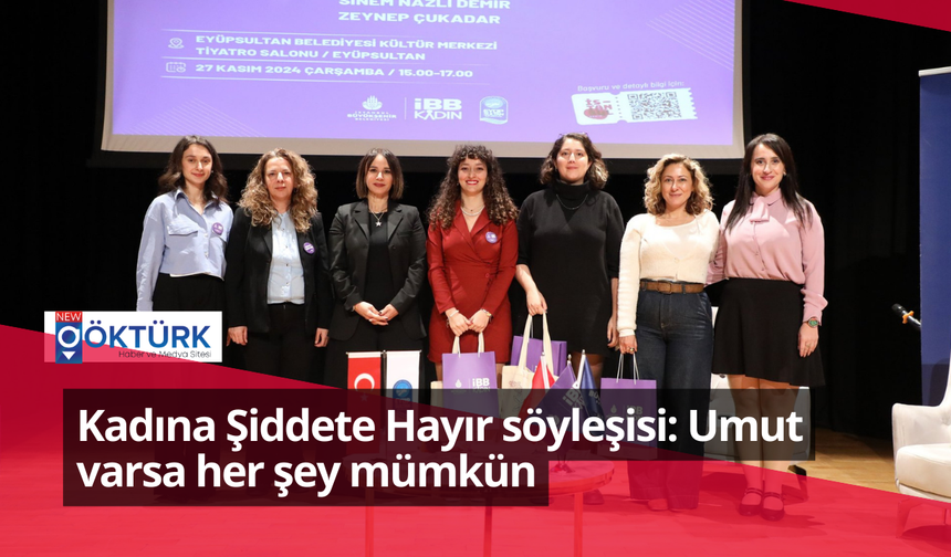 Kadına Şiddete Hayır söyleşisi: Umut varsa her şey mümkün