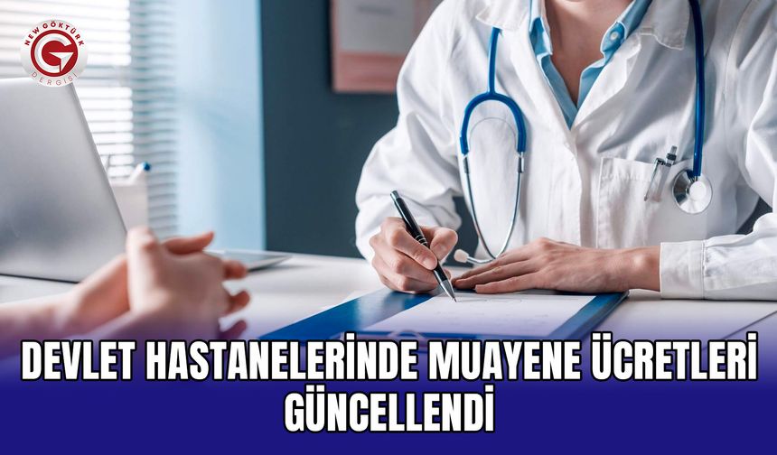 Devlet Hastanelerinde Muayene Ücretleri Güncellendi