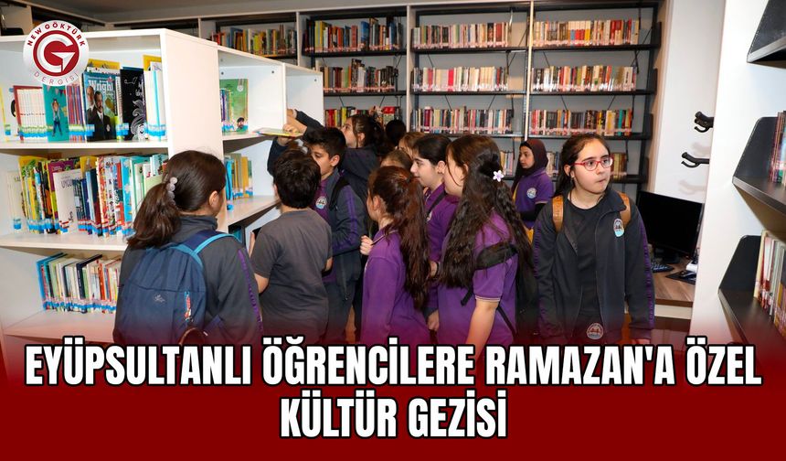 Eyüpsultanlı öğrencilere Ramazan'a özel kültür gezisi