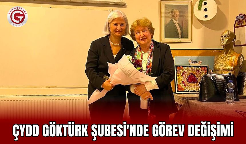 ÇYDD Göktürk Şubesi'nde Görev Değişimi