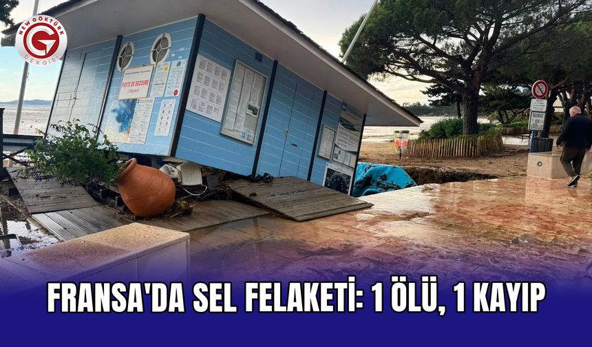 Fransa'da sel felaketi: 1 ölü, 1 kayıp