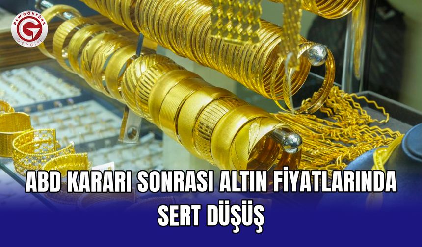 ABD kararı sonrası altın fiyatlarında sert düşüş