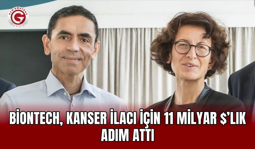 BioNTech, kanser ilacı için 11 milyar $’lık adım attı