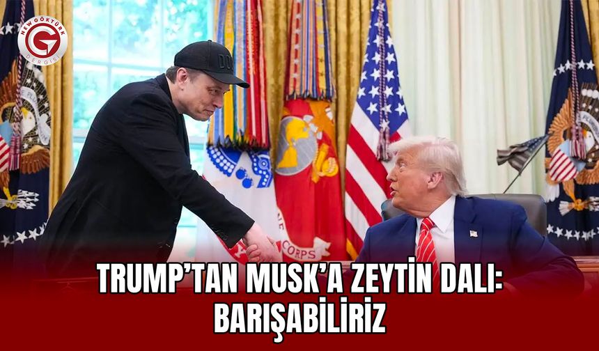 Trump’tan Musk’a zeytin dalı: Barışabiliriz