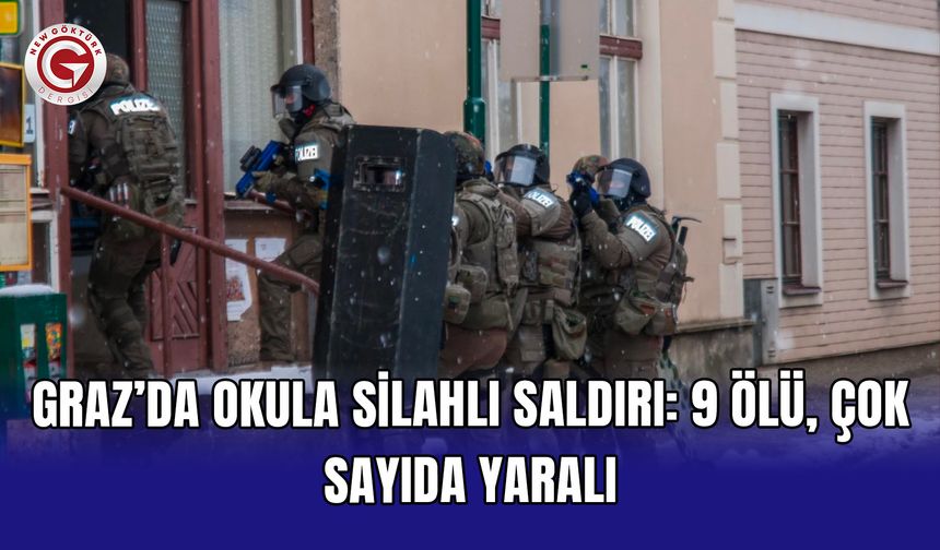 Graz’da Okula Silahlı Saldırı: 9 Ölü, Çok Sayıda Yaralı