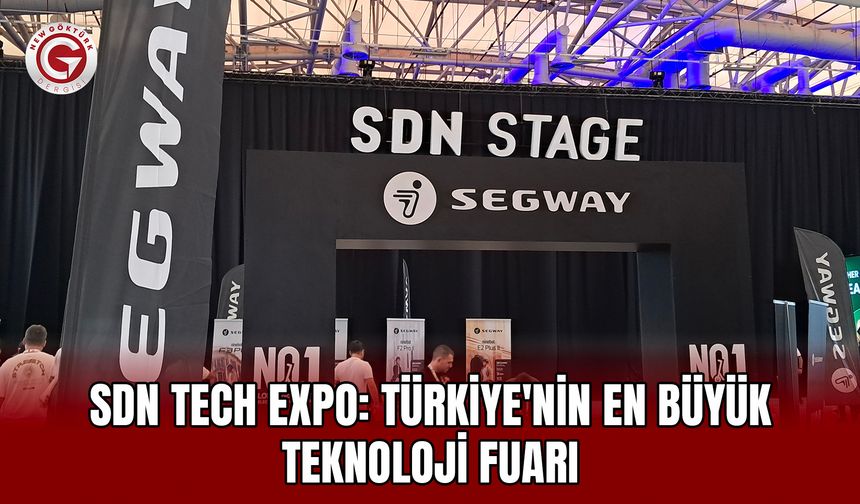 SDN Tech Expo: Türkiye'nin En Büyük Teknoloji Fuarı