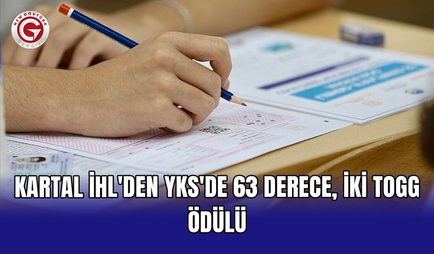 Kartal İHL'den YKS'de 63 derece, iki TOGG ödülü
