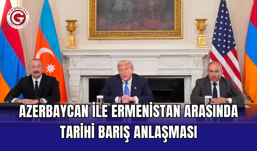 Azerbaycan ile Ermenistan arasında tarihi barış anlaşması