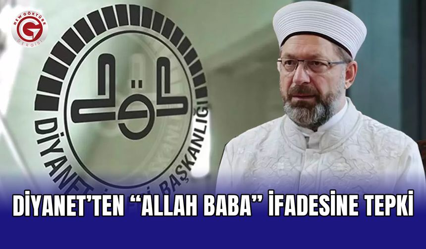 Diyanet’ten “Allah baba” ifadesine tepki