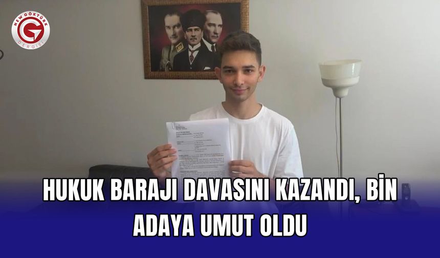 Hukuk barajı davasını kazandı, bin adaya umut oldu