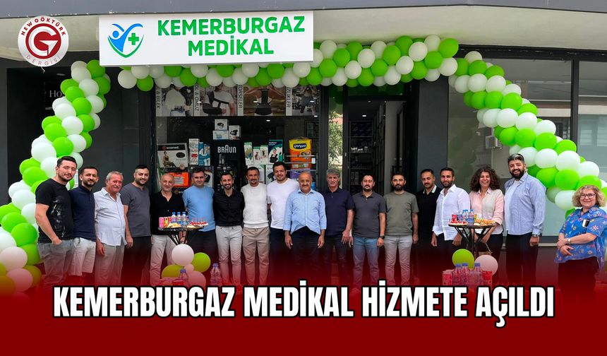 Kemerburgaz Medikal Hizmete Açıldı