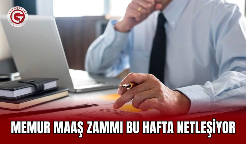Memur maaş zammı bu hafta netleşiyor