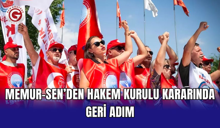 Memur-Sen’den Hakem Kurulu kararında geri adım