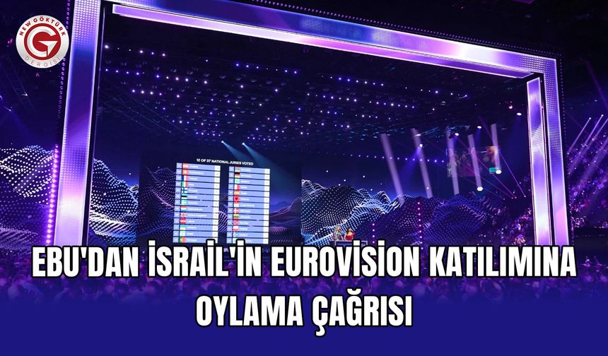 EBU'dan İsrail'in Eurovision katılımına oylama çağrısı