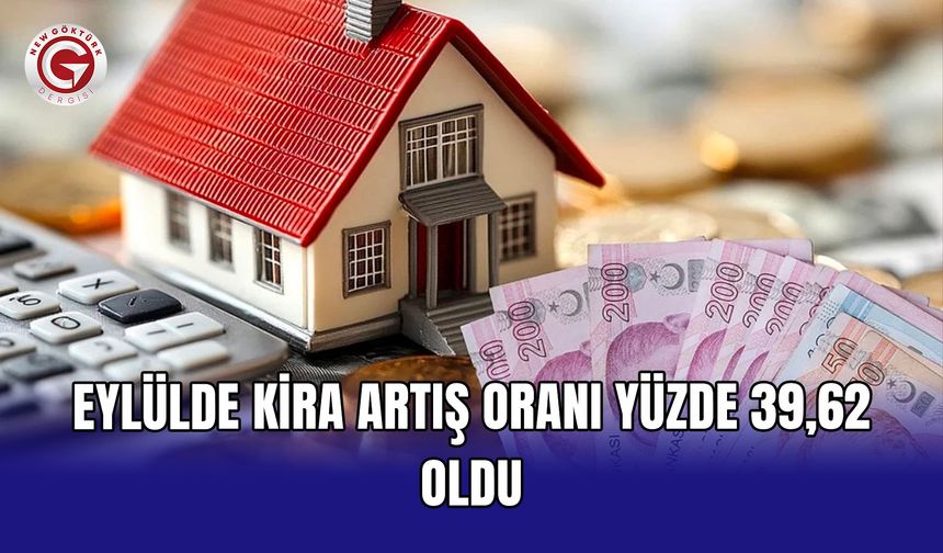 Eylülde kira artış oranı yüzde 39,62 oldu
