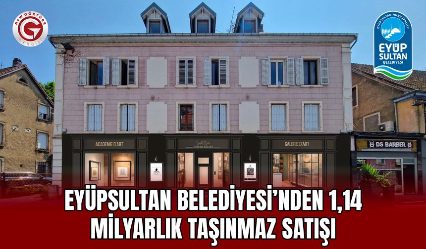 Eyüpsultan Belediyesi’nden 1,14 milyarlık taşınmaz satışı
