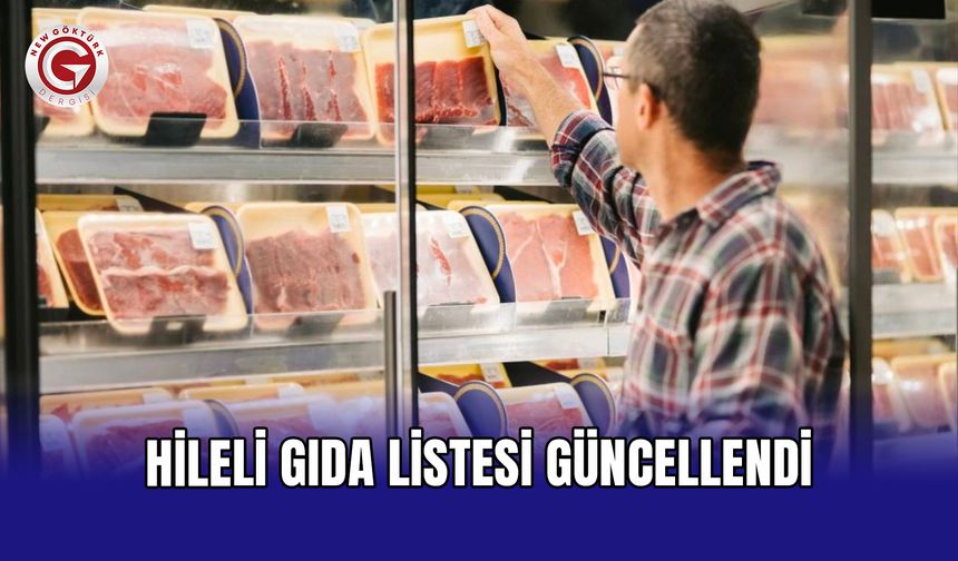 Hileli gıda listesi güncellendi