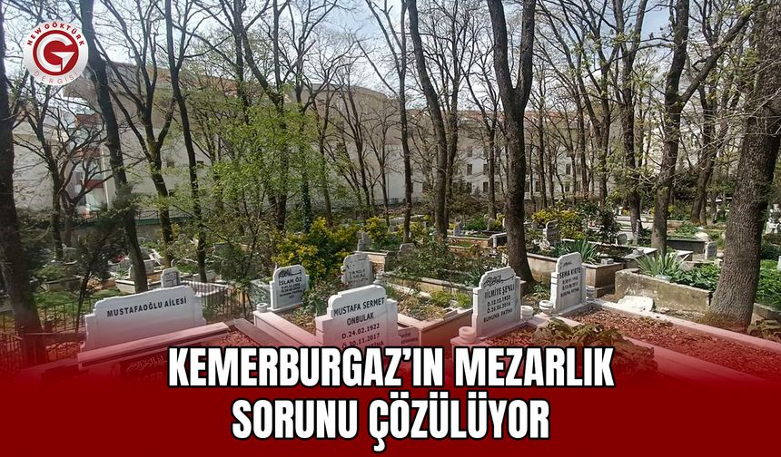 Kemerburgaz’ın Mezarlık Sorunu Çözülüyor