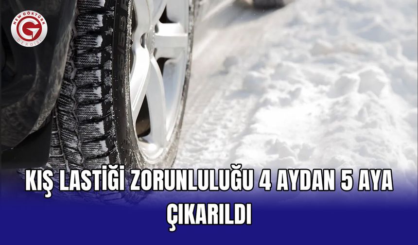 Kış lastiği zorunluluğu 4 aydan 5 aya çıkarıldı