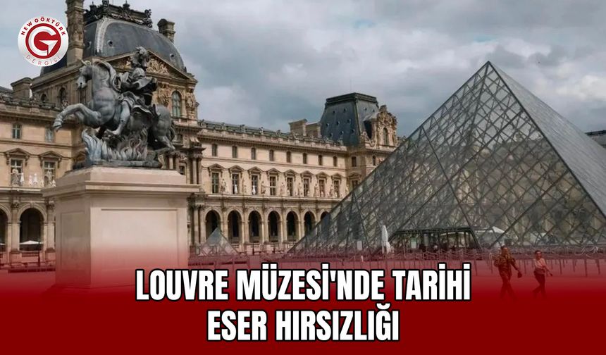 Louvre Müzesi'nde Tarihi Eser Hırsızlığı
