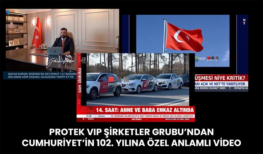 Protek VIP Şirketler Grubu’ndan Cumhuriyet’in 102. Yılına Özel Anlamlı Video