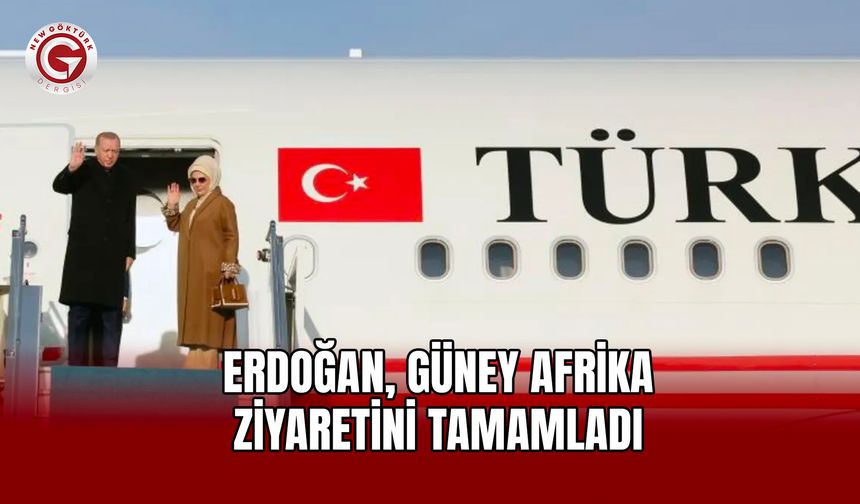Erdoğan, Güney Afrika ziyaretini tamamladı