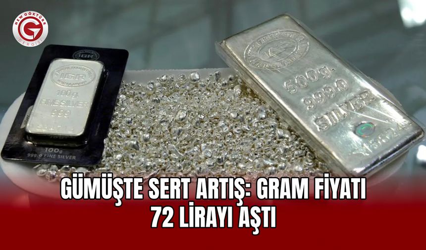 Gümüşte sert artış: Gram fiyatı 72 lirayı aştı